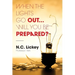 When The Lights Go Out...Will You Be Prepared?