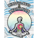 Mindfulness and Meditation: Anti-Stress Adult Colouring Book for Inspiration and Coloring Calm: Beautiful Nature and Quotes to Help You Relax: Find Mi