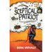 The Sceptical Patriot: Exploring The Truths Behind The Zero And Other Glories