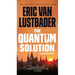 The Quantum Solution: An Evan Ryder Novel