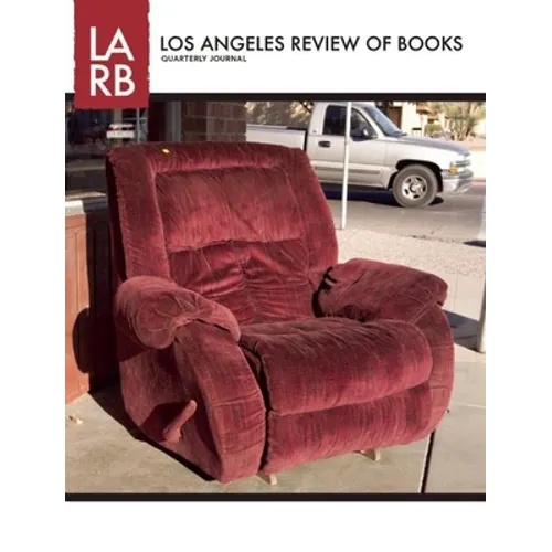 Los Angeles Review of Books Quarterly Journal Fall 2013