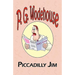 Piccadilly Jim - From the Manor Wodehouse Collection, a Selection from the Early Works of P. G. Wodehouse