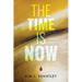 The Time is Now