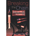Breaking the Chain: Drugs and Cycling: The True Story