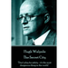 Hugh Walpole - The Secret City: "Don't play for safety - it's the most dangerous thing in the world."