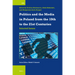 Politics and the Media in Poland from the 19th to the 21st Centuries: Selected Issues