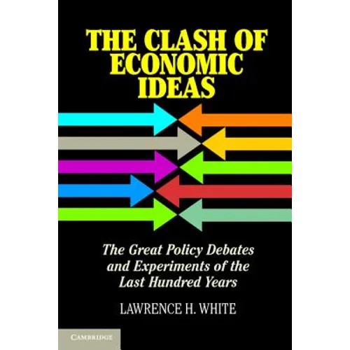 The Clash of Economic Ideas