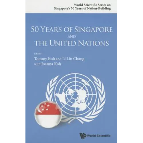 50 Years of Singapore and the United Nations