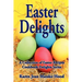 Easter Delights Cookbook