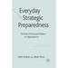 Everyday Strategic Preparedness: The Role of Practical Wisdom in Organizations