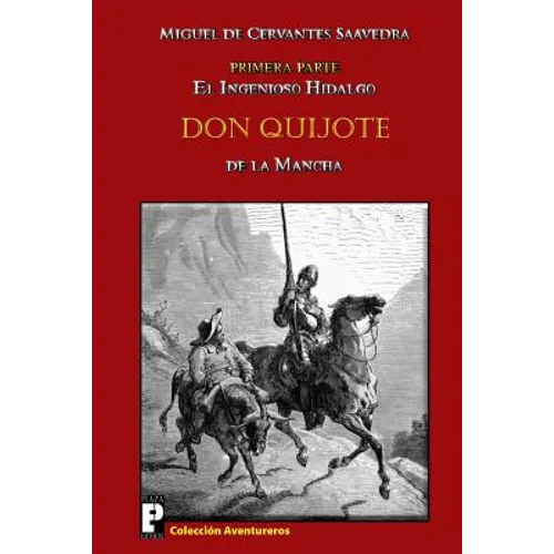 El ingenioso hidalgo Don Quijote de la Mancha: Primera parte