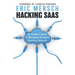Hacking SaaS: An Insider's Guide to Managing Software Business Success