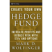 Create Your Own Hedge Fund: Increase Profits and Reduce Risks with Etfs and Options