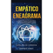 Empático y Eneagrama: La guía de supervivencia fácil hecha para la curación de las personas altamente sensibles - Para los principiantes empatía y el