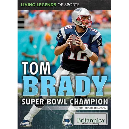 Tom Brady: Super Bowl Champion