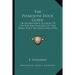The Plymouth Dock Guide: Or An Authentic Account Of The Rise And Progress Of That Town, With The Dock Yard (1796)
