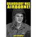Granddaddy Was Airborne!