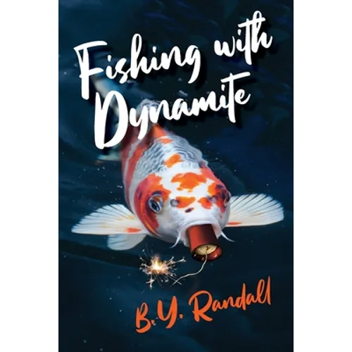 Fishing With Dynamite