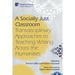 A Socially Just Classroom: Transdisciplinary Approaches to Teaching Writing Across the Humanities