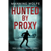 Hunted By Proxy