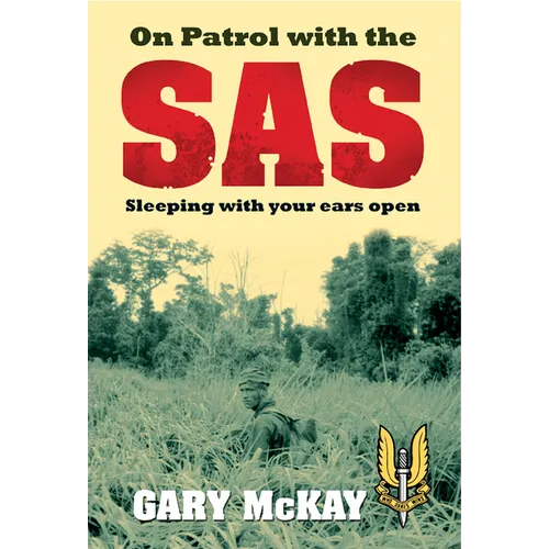 On Patrol with the SAS: Sleeping with Your Ears Open