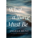 What a Wave Must Be