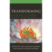 Transforming: Applying Spirituality, Emergent Creativity, and Reconciliation