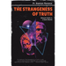 Strangeness of Truth: Vibrant Faith in a Dark World