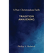 A Post-Christendom Faith: Tradition Awakening