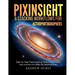 Pixinsight and Stacking Workflows For Astrophotographers: Step-by-Step Preprocessing Guide to Transform Raw Frames into Deep-Sky Masterpieces