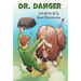 Dr. Danger: Life Story Of A Rural Veterinarian
