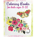 Coloring Books For Kids Ages 8-12: Stress Relief Coloring Book (Flowers & Butterflies)