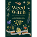Weed Witch: The Essential Guide to Cannabis for Magic and Wellness