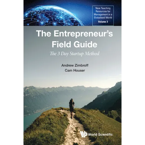 The Entrepreneur's Field Guide: The 3 Day Startup Method