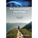 The Entrepreneur's Field Guide: The 3 Day Startup Method