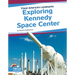 Exploring Kennedy Space Center