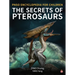 The Secrets of Pterosaurs