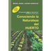 Conociendo la Naturaleza del HUERTO