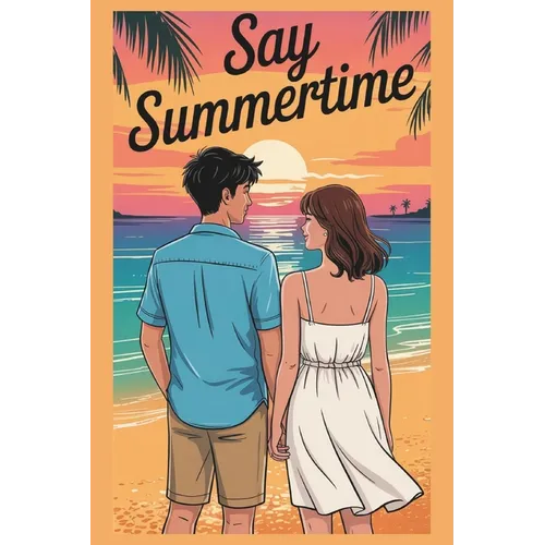 Say Summertime: You'll Need to Remember Me, Inspired by Abby Jimenez