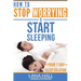 How To Stop Worrying and Start Sleeping: Your 7 Day Sleep Solution