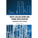White-Collar Crime and Fraud Investigation: A Convenience Theory Approach