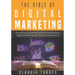 The Bible of Digital Marketing: Everything you always wanted to know about Digital Marketing, but had no one to ask for.