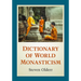 Dictionary of World Monasticism