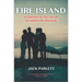 Fire Island: A Century in the Life of an American Paradise