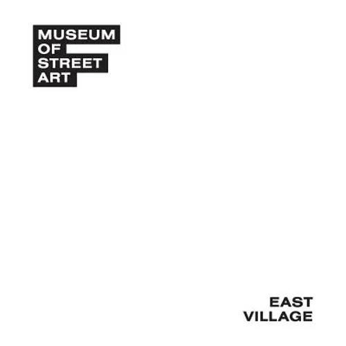Museum of Street Art: East Village
