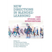 New Directions in Blended Learning: Case Studies and Interventions
