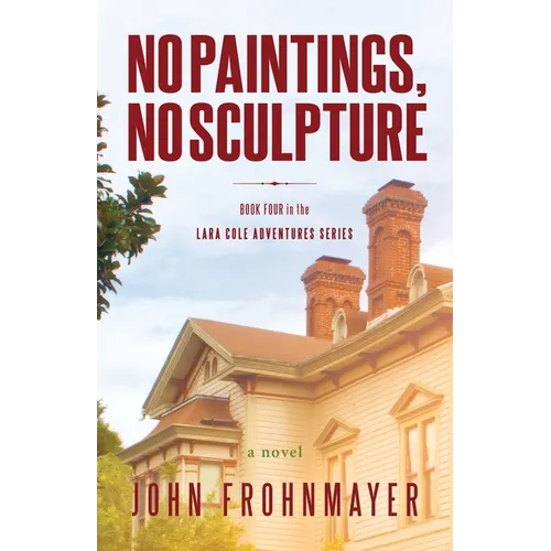 No Paintings, No Sculpture