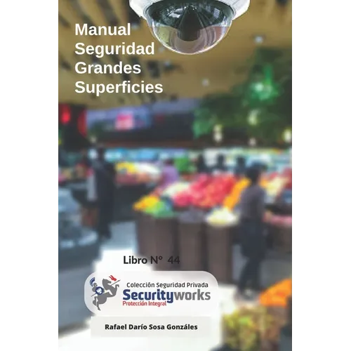 Manual de Seguridad para Grandes Superficies: Manual de Seguridad Centros Comerciales