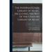 The International Library of Music, Including the Best of the Century Library of Music