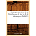 Catalogue Des Livres de la Bibliothèque de Feu M. de la Mésangère (Éd.1831)